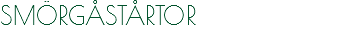 SMÖRGÅSTÅRTOR